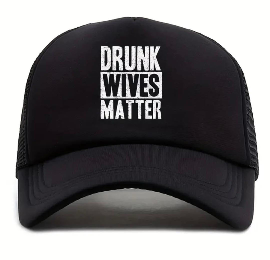 Drunk wives matter